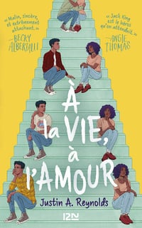 À la vie, à l'amour - Justin A. Reynolds (2020)
