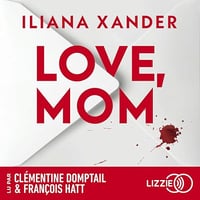 Iliana Xander - Love, Mom [2026]