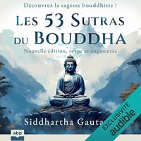 Les 53 Sutras du Bouddha: Nouvelle édition, revue et augmentée - Siddhartha Gautama (2024)