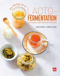 Les secrets de la lacto-fermentation - Luna Kyung (2021)