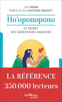 Ho'oponopono: Le secret des guérisseurs hawaiens - Luc Bodin (2011)