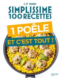 Simplissime 100 recettes Une poêle et c'est tout ! - Jean-François Mallet (2023)