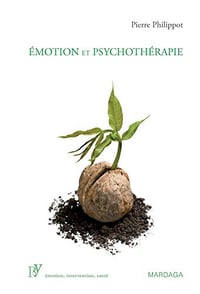 Émotion et psychothérapie: L’influence des émotions dans la société - Pierre Philippot