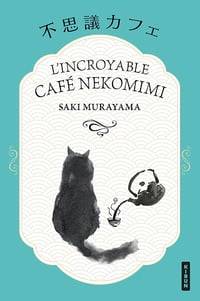 L'Incroyable Café Nekomimi - Saki Murayama (2026)
