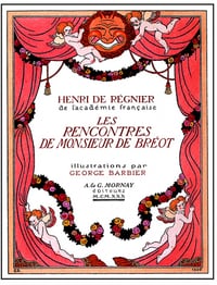 Les rencontres de Monsieur Bréot - Henri De Régnier