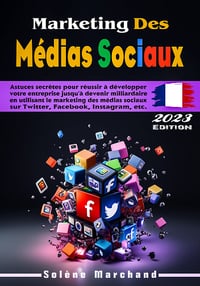 Marketing des médias sociaux - Solène Marchand (2023)