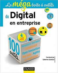 Collectif, "La méga boîte à outils du digital en entreprise : 100 outils"