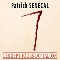 Les Sept jours du Talion - Patrick Senécal (2022)