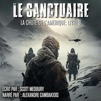 Scott Medbury - La Chute de l’Amérique 3 - Le Sanctuaire [2024]