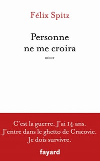 Personne ne me croira - Félix Spitz (2020)