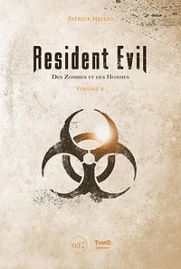 Resident Evil: Des zombies et des hommes - Volume 2 - Patrick Hellio (2022)