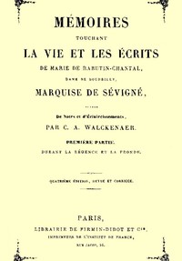 Mémoires touchant la vie et les écrits de Marie de Rabutin-Chantal, (1/6)