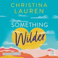 Something Wilder - Christina Lauren (2023)