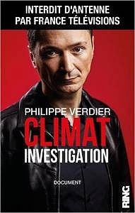 Philippe Verdier - Climat Investigation