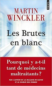 Les Brutes en blanc - Martin Winckler (2017)