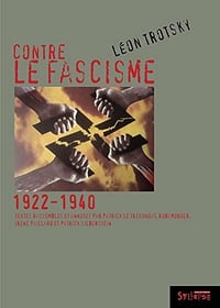 Contre le fascisme 1922-1940 - Léon Trotsky