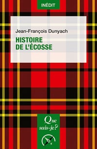Histoire de l'Écosse - Jean-François Dunyach (2023)