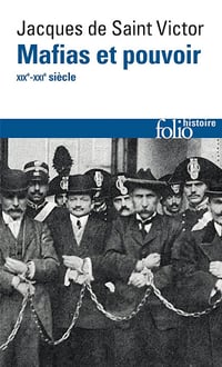 Jacques de Saint Victor - Mafias et pouvoir (2025)