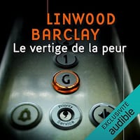 Le vertige de la peur - Linwood Barclay (2022)