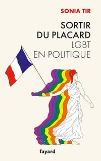 Sortir du placard : LGBT en politique - Sonia Tir (2024)