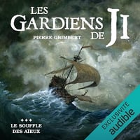 Le souffle des aïeux: Les Gardiens de Ji 3 - Pierre Grimbert (2023)