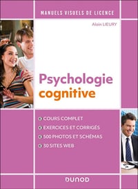 Alain Lieury - Manuel visuel de psychologie cognitive - 4éd.