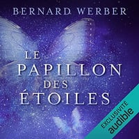 Bernard Werber - Le papillon des étoiles [2020]