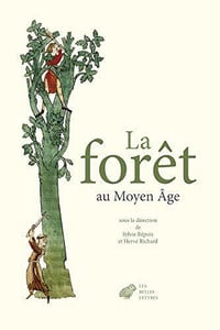 La Forêt au Moyen Âge - Collectif