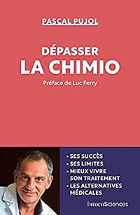 Pascal Pujol - Dépasser la chimio (2022)