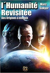 L'Humanité revisitée: Des origines à demain - Marc Gakyar (2014)