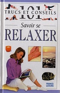 Nitya Lacroix, "Savoir se relaxer"