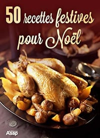 50 recettes festives pour Noël - Œuvre collective