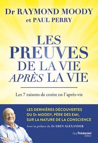 Les preuves de la vie après la vie - Les 7 raisons de croire en l'après-vie - Raymond A. Moody (2024)
