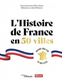 L'histoire de France en 50 villes - Eric Pincas (2023)