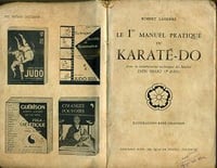 Robert Lasserre - Le 1er manuel pratique du Karaté-Do