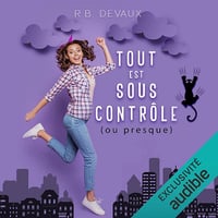 Tout est sous contrôle (ou presque) - R. B Devaux (2022)