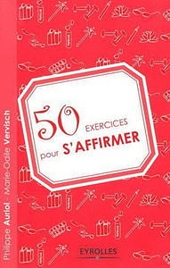 50 exercices pour s’affirmer