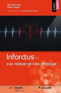 Infarctus : s’en relever et s’en protéger