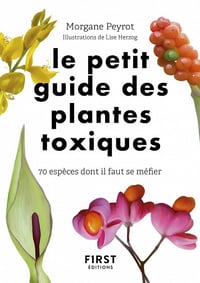 Le petit guide des plantes toxiques - Morgane Peyrot (2022)