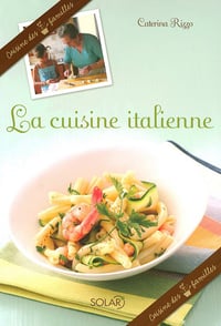 La cuisine italienne - Caterina Rizzo (2007)