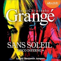 Jean-Christophe Grangé - Sans Soleil - Tome 1 [2025]