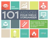 101 astuces pour mieux s'organiser: Arnaud Velten