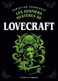 Les derniers mystères de Lovecraft - Christian Doumergue (2022)