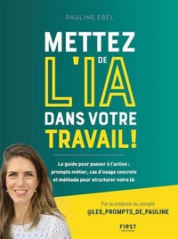 Mettez de l'IA dans votre travail - Pauline Ebel (2025)
