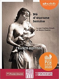 Franck Bouysse - Né d’aucune femme