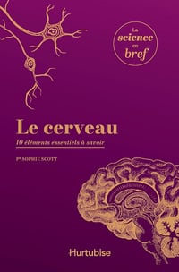 Le cerveau : 10 éléments essentiels à savoir - Sophie Scott (2025)