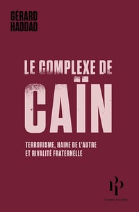 Le complexe de Caïn - Gérard Haddad (2017)
