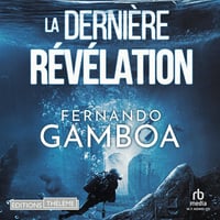 La Dernière Révélation: Les aventures d'Ulysse Vidal t. 3 - Fernando Gamboa (2024)