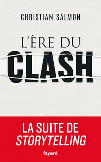 L’ère du clash - Christian Salmon (2019)