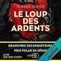 Le Loup des Ardents - Noémie Adenis (2022)